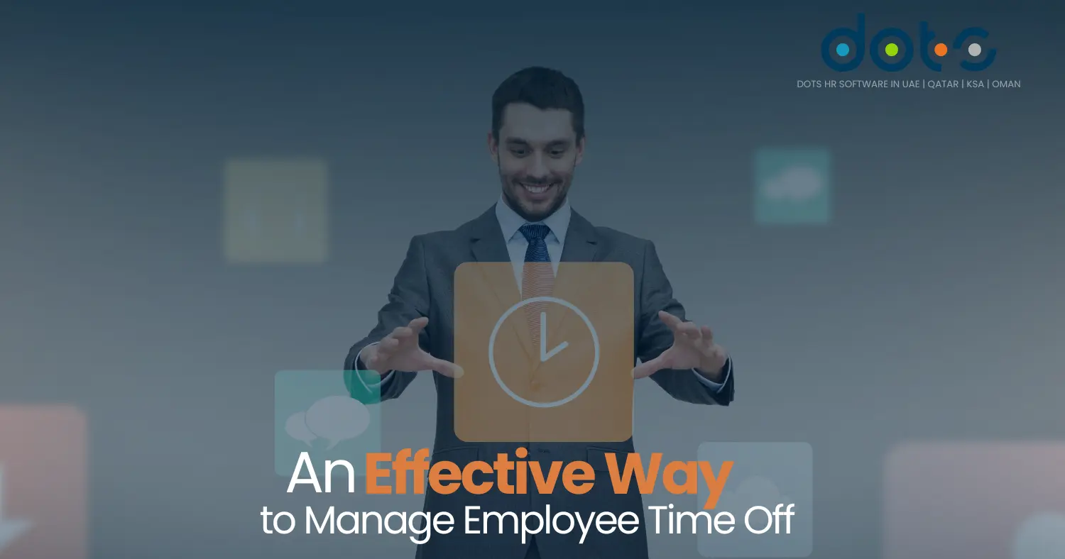 An Effective Way to Manage Employee Time Off An Effective Way to Manage Employee Time Off